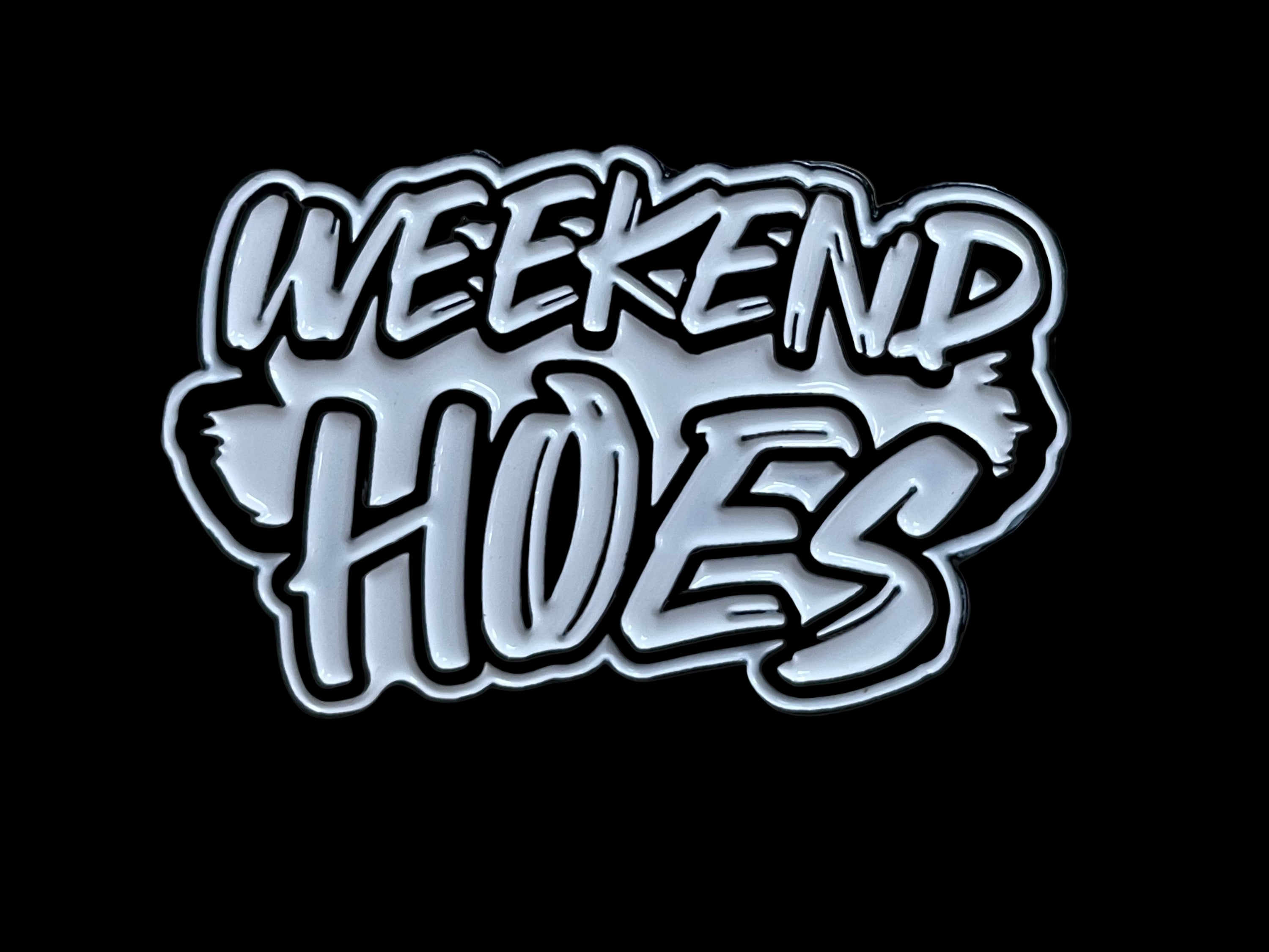 Weekend Hoes Pins